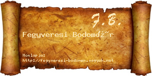 Fegyveresi Bodomér névjegykártya